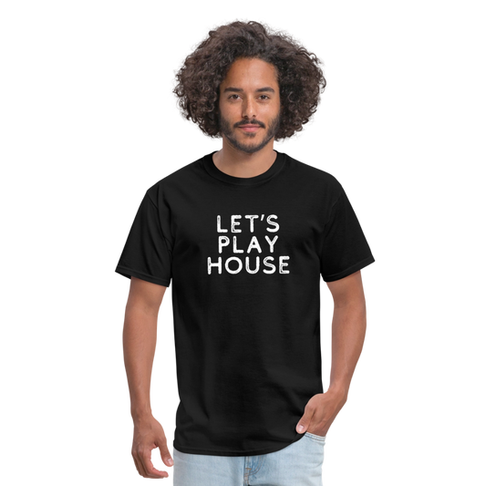 Let's Play House Unisex Classic T-Shirt - black