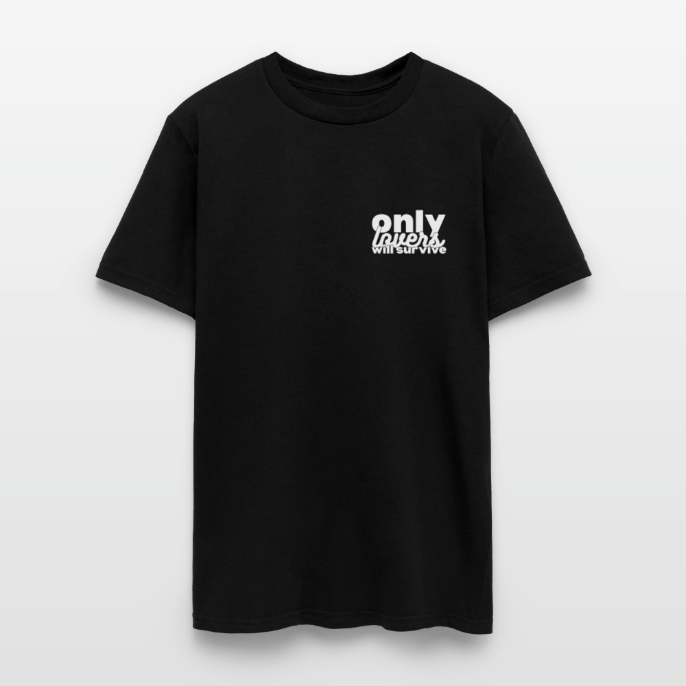 Only Lovers Will Survive Men's T-Shirt - black