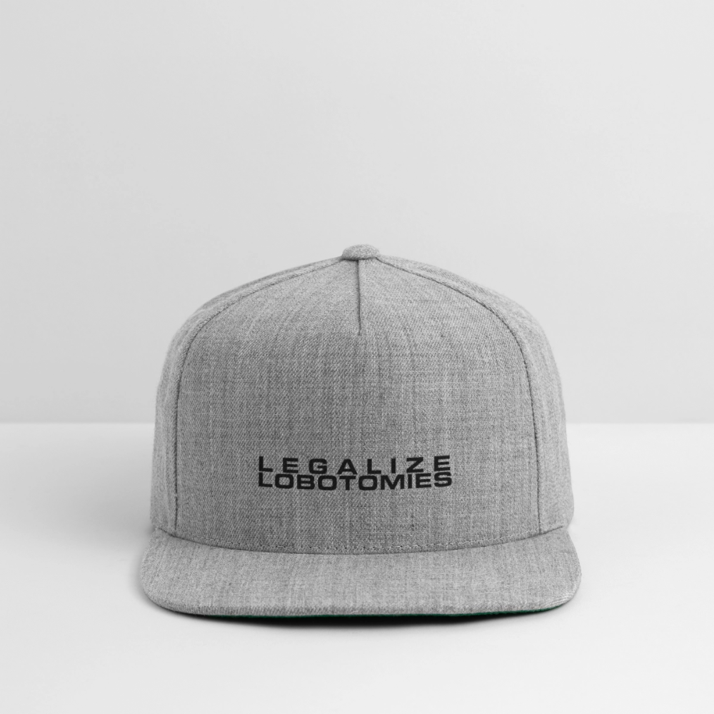 Legalize Lobotomies Snapback Baseball Cap - heather gray