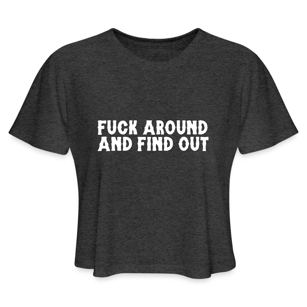 F*CK AROUND + FIND OUT Crop Tee - deep heather
