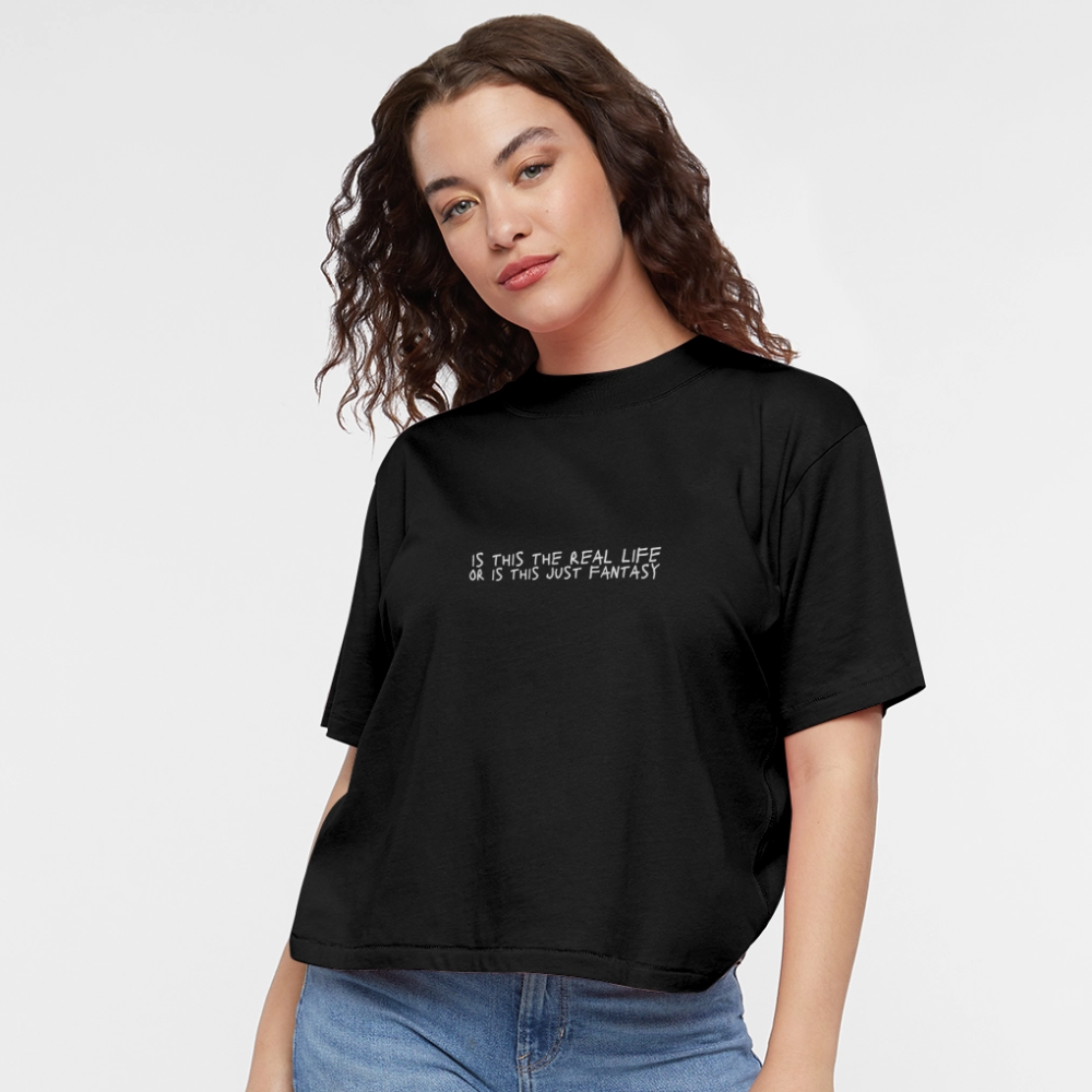 Is This The Real Life? Women's Boxy Tee - black