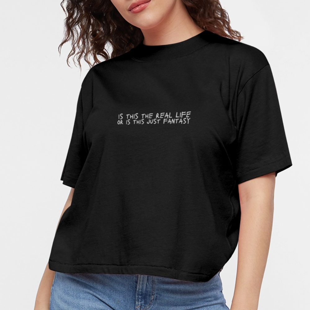 Is This The Real Life? Women's Boxy Tee - black