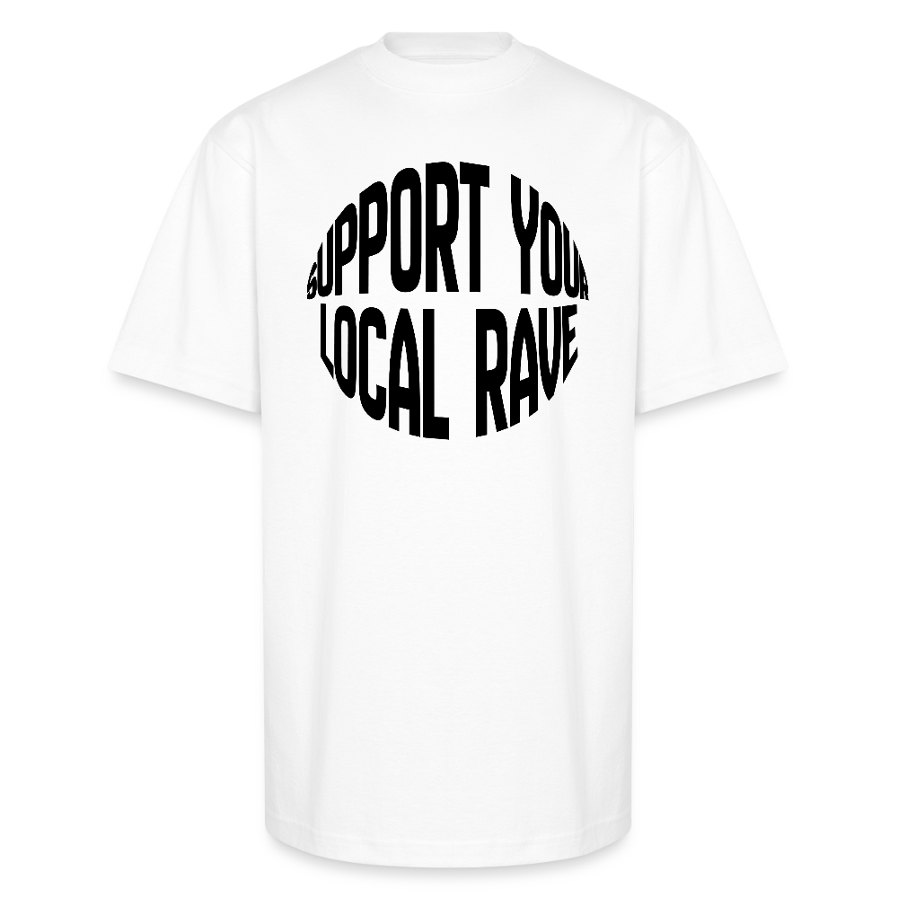 Support Your Local Rave Unisex Oversized Heavyweight T-Shirt - white