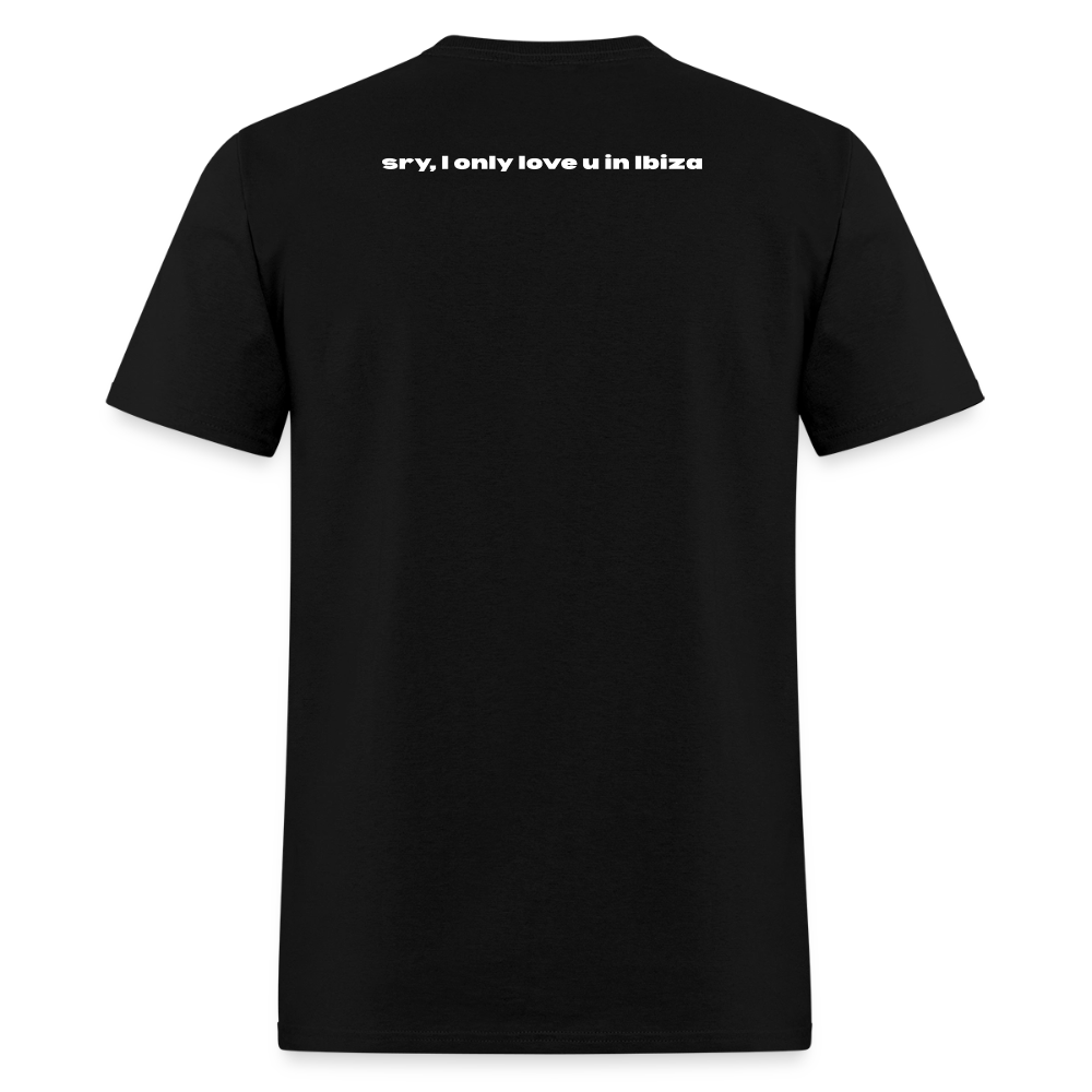 Sorry, I Only Love You in Ibiza | Men's T-Shirt - black