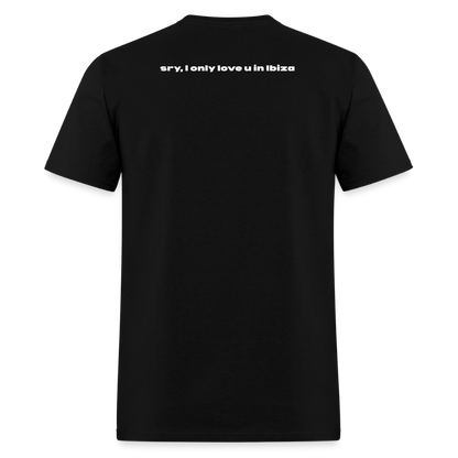 Sorry, I Only Love You in Ibiza | Men's T-Shirt - black