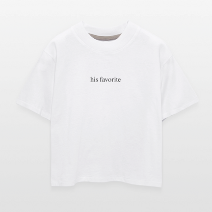 His Favorite Women's Boxy Tee - white, His Favorite Women's Boxy Tee - white, Women’s boxy tee with bold ‘His Favorite’ text across the front, displayed on a clean product background, DJ tee, boyfriend tee, DJ's girlfriend, owned, kink tee, couples tee