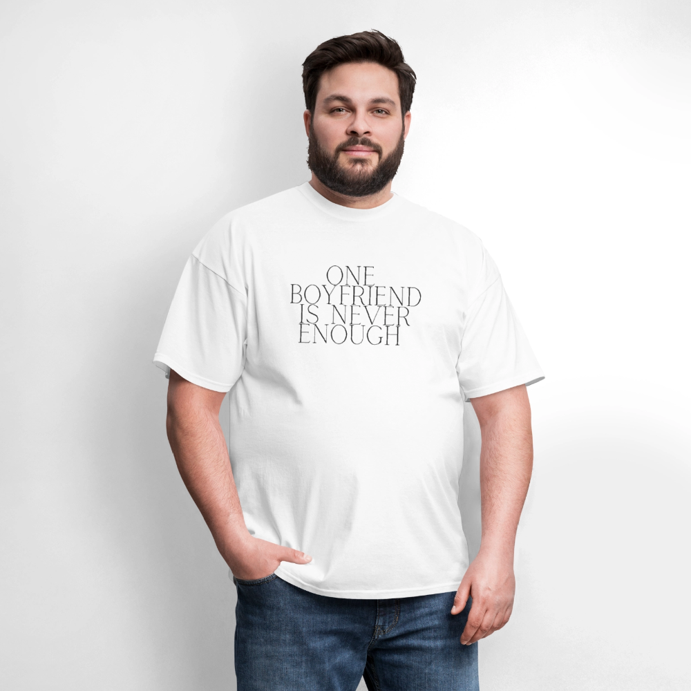 One Boyfriend is Never Enough Unisex T-Shirt - white, One Boyfriend Is Never Enough Cropped T-Shirt - white, White cropped tee with minimalist black text that reads “One Boyfriend Is Never Enough,” worn by a confident woman with a sassy attitude. adult humor tees, lifestyle, alternate lifestyles