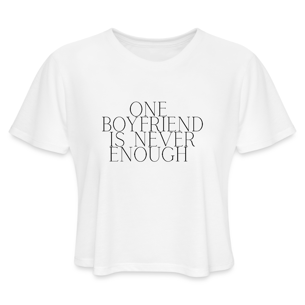 One Boyfriend Is Never Enough Cropped T-Shirt - white, One Boyfriend Is Never Enough Cropped T-Shirt - white, White cropped tee with minimalist black text that reads “One Boyfriend Is Never Enough,” worn by a confident woman with a sassy attitude. adult humor tees, lifestyle, alternate lifestyles, red head tees, lgbtq tees, pride tees