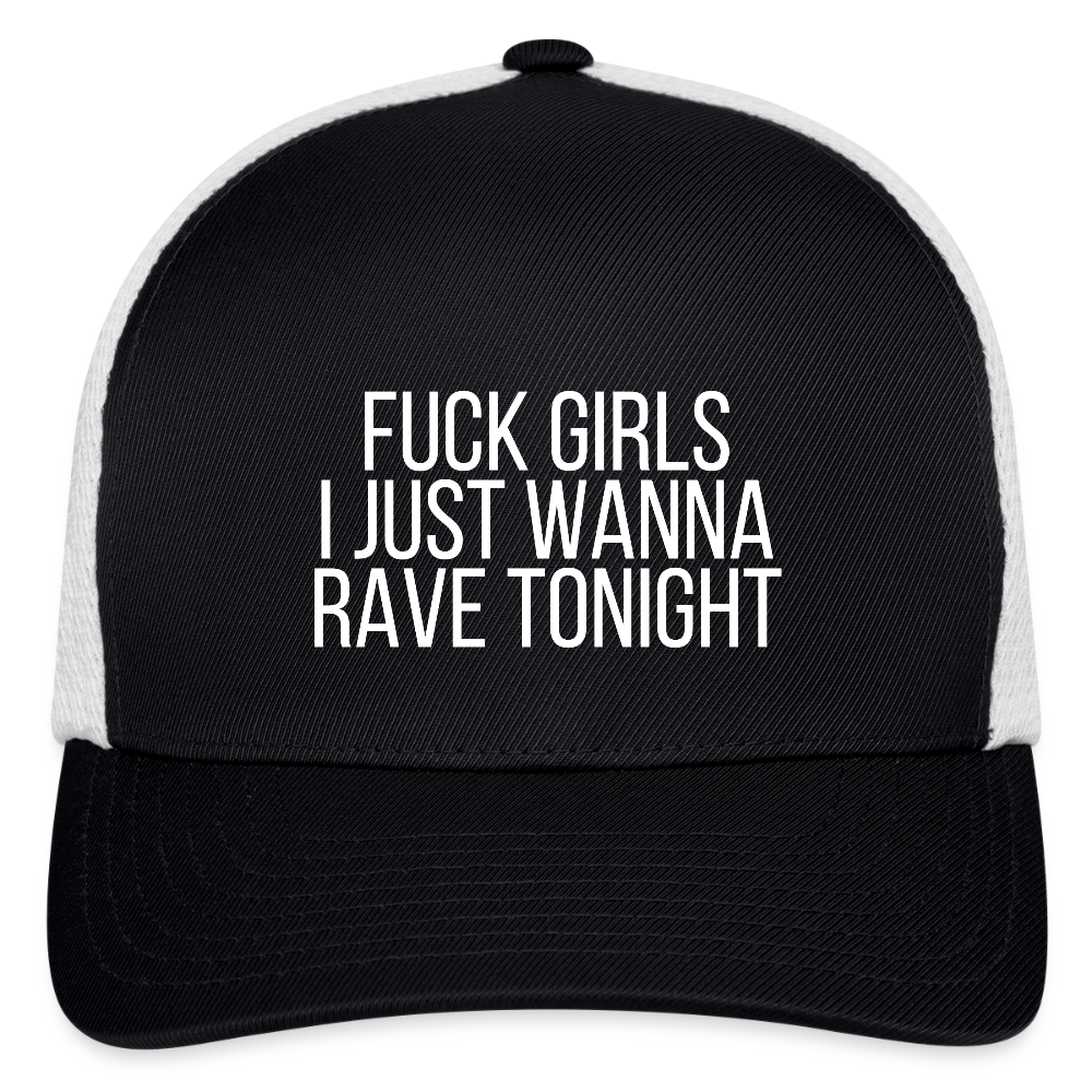 Fuck Girls, I Just Wanna Rave Tonight - Flexfit Fitted Baseball Cap - black/white, Black Flexfit baseball cap with bold white ‘F*ck Girls I Just Wanna Rave Tonight’ text on the front, shown on a clean background