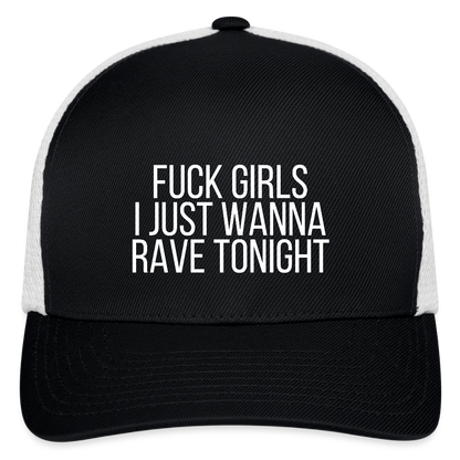 Fuck Girls, I Just Wanna Rave Tonight - Flexfit Fitted Baseball Cap - black/white, Black Flexfit baseball cap with bold white ‘F*ck Girls I Just Wanna Rave Tonight’ text on the front, shown on a clean background